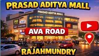 Prasad Aditya Mall, Rajahmundry|| ప్రసాద్ ఆదిత్య మాల్,రాజమండ్రి|| Full video || 6 Big Screens ||
