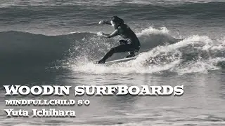 【市原由大】WOODIN SURFBOARDS - MINDFULLCHILD 8'0