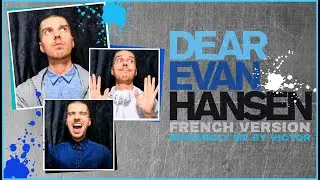 Sincerely Me - Dear Evan Hansen (FRENCH VERSION BY VICTOR DEMANGE)