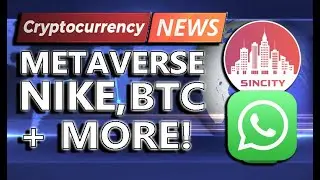 Crypto NEWS! Nike Buys NFT Company! Sin City METAVERSE LAND SALE + Whatsapp Crypto Payments + MORE