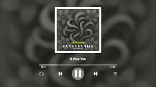 Pangeranmu - It Was You (Audio) | Lyrics In Description