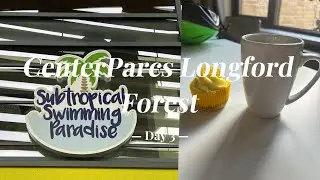 CenterParcs Longford Forest | Day 3 | Subtropical Swimming Paradise and more