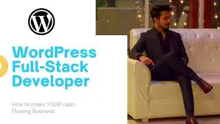 WordPress Full Stack Developer and Designer