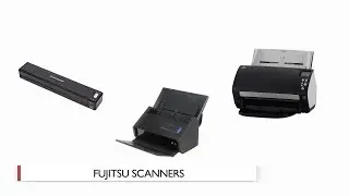 Fujitsu Scanners: Hands-On Comparison