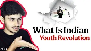 What is Indian Youth Revolution | A Movement to Change India 🇮🇳
