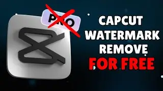 How to remove CapCut watermark for COMPLETELY FREE!!