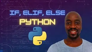 Comprendre les conditions en Python : if, elif, else et 