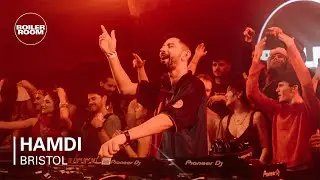 Hamdi | Boiler Room SYSTEM: Bristol