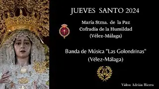JUEVES SANTO 2024. VIRGEN DE LA PAZ. BM LAS GOLONDRINAS. Mi Amargura.
