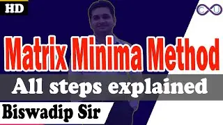 Matrix Minima or Least Cost Method -Transportation Problem