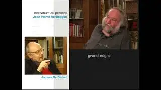 Litt&eacute;rature au pr&eacute;sent : Jean-Pierre Verheggen