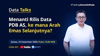 DATA TALKS : MENANTI RILIS DATA PDB AS, KE MANA ARAH EMAS SELANJUTNYA? | TPFx Indonesia