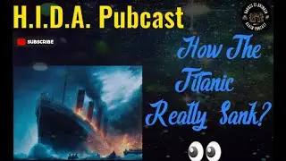 The ENGINEERING and DESIGN of the TITANIC!! | Bill Willard | Harris Is Drinkin Again Pubcast