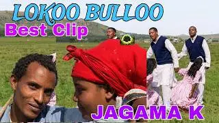 JAGAMA ||LOOKOO BULLO|| BEST OROMO MUSIC