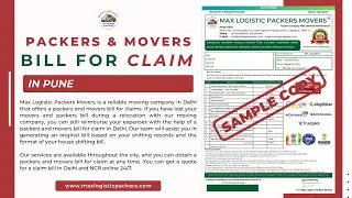 Packers And Movers Bill For Claim In Pune | Max Logistic Packers Movers