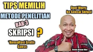 Cara memilih metode penelitian skripsi bab 3