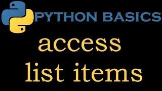 Python Basics 18 # Access List Items