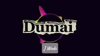 Dumai _ J Wudz ( Official Audio 2025)