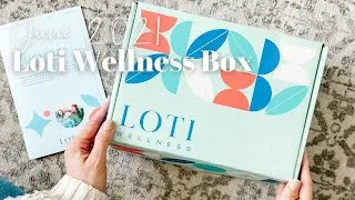 Распаковка подарочной коробки Loti Wellness Box за июнь 2021 г.: подарочная коробка Wellness