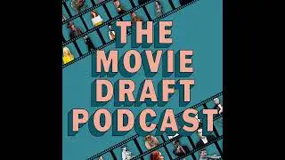 Trailer - The Movie Draft Podcast