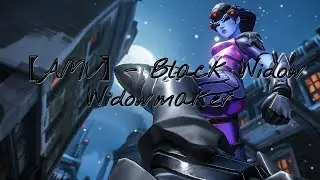 【GMV】Black Widow (Rock Version) | Widowmaker