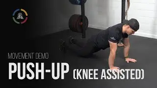 Push-up (Knee Assisted) | Movement Demo
