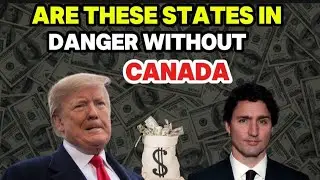 10 U.S. States At Risk Of Collapse Without Canadian Dollars 2025 !!!!
