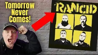 RANCID Tomorrow Never Comes REACTION! NEW Song Is AWESOME!!!