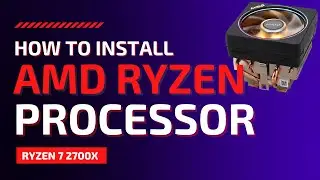 How to install AMD Ryzen Processor with Cooler