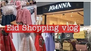 Eid Shopping vlog 2022 | JOANNA Fashion Store | Eid Shopping Haul | Eid ul Fitr 2022