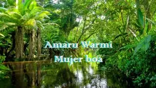 Leyenda Amaz&oacute;nica - Amaru Warmi / mujer boa - kichwa y castellano