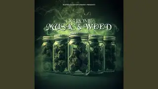 Music & Weed