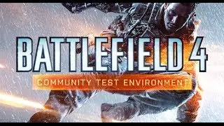 Battlefield 4-commentaire sur le CTE(Nouvelle update)