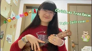 Christmas Tree Farm by Taylor Swift covered by me :)🎄