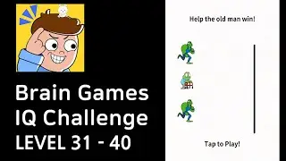 Brain Games IQ Challenge Level 31-40 Walkthrough (GAMEJAM)