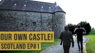 OUR OWN CASTLE! | Scotland Ep #1 | Saunders Says