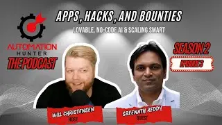 Lovable, No-Code AI & Scaling Smart w/ Sreenath Reddy &ndash; Apps, Hacks, & Bounties &ndash; Ep. 3 Season 2