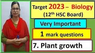 Target 2023 -12th HSC Biology. Must watch SERIES - Very IMPORTANT 1 mark questions -  Plant growth.