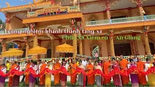 Trang nghiêm khánh thành tăng xá chùa Xà Xiêm cũ - An Giang (kiên giang cũ) # lễ khánh thành