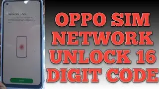 oppo sim network unlock network unlock 16 digit code