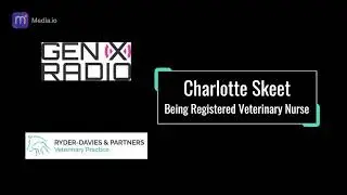 Ryder-Davies Nurse Charlotte talks about becoming an Registered Veterinary Nurse on Gen X Radio