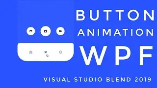 WPF Tutorial : Button Animation in Visual studio blend 2019 | Button UI Design | C# WPF