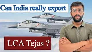Challenges for HAL to export its fighter aircraft LCA Tejas.