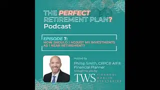 How Should I Adjust My Investment Portfolio as I Approach Retirement?
