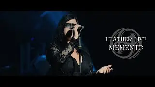 HEATHER - Memento (Official Live Video,  ROYAL - Theatre & Club Chic Prague)