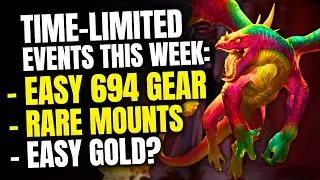 DON’T MISS These Events This Week! Free 710 Ilvl Gear | Rare Mounts | Limited Rewards | WoW TWW