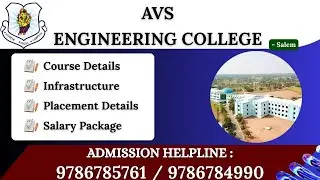 AVS ENGINEERING COLLEGE AT AMMAPET, SALEM. COURSES / PLACEMENT / HIGHLIGHTS / CUT-OFF DETAILS UPDATE