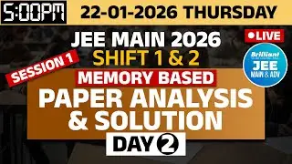 JEE MAIN 2026 - Session 1 | January 22 | Shift 1&2 | Day 2| Memory Based - Paper Analysis & Solution
