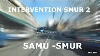INTERVENTION SAMU SMUR 2