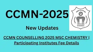 Participating Institutes Fee Details CCMN COUNSELLING 2025 | MSC CHEMISTRY  CCMN 2025